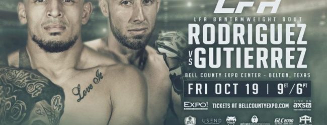 LFA 52 zal plaatsvinden in Belton, Texas met Ray Rodriguez en Chris Gutierrez als Main Event