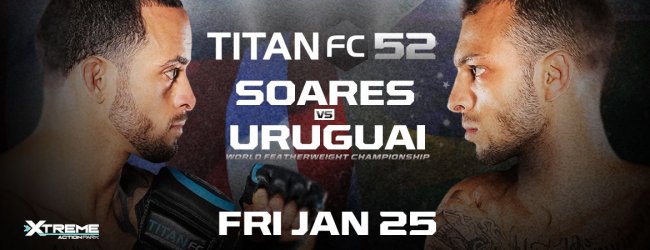 Uitslagen : Titan FC 52 : Soares vs. Uruguai