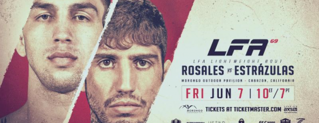 Jacob Rosales vs. Arthur Estrazulas is het Main Event van LFA 69 in Cabazon