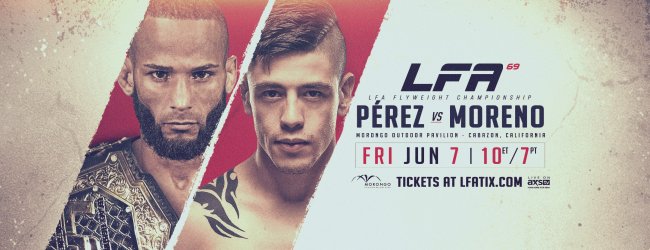 Uitslagen : LFA 69 : Pérez vs. Moreno