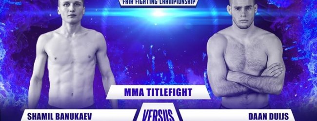 Daan Duijs vecht voor Fair FC Bantamweight titel tegen Shamil Banukaev