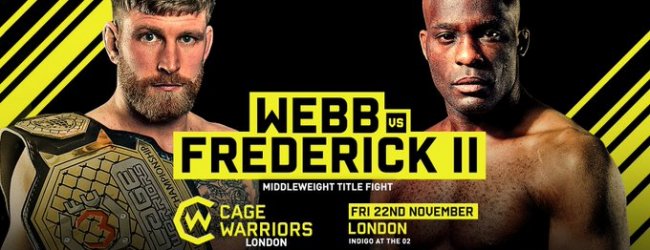 Middleweight kampioen James Webb treft Nathias Frederick in een rematch tijdens Cage Warriors Londen