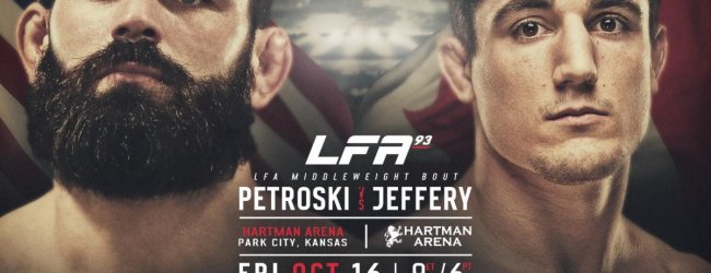 Andre Petroski vs. Aaron Jeffery is het Main Event van LFA 93 + meer