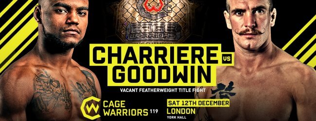 Uitslagen : Cage Warriors 119 : Charrière vs. Goodwin