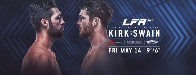 Uitslagen : LFA 107 : Kirk vs. Swain