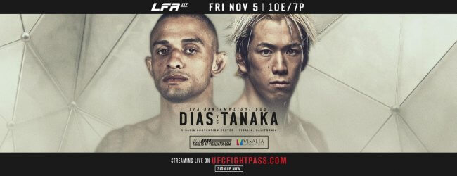 Uitslagen : LFA 117 : Dias vs. Tanaka
